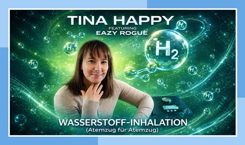 Tina Happy & Eazy Rogue - Wasserstoff-Inhalation (Atemzug für Atemzug)