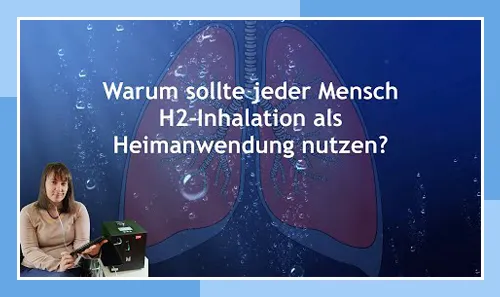 Wasserstoff-Therapie mit H2-Inhalation - Wasserstofftherapie Schutz Heilung Prävention